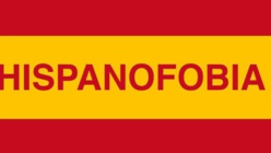 LA HISPANOFOBIA PROGRE LA HISPANOFOBIA PROGRE