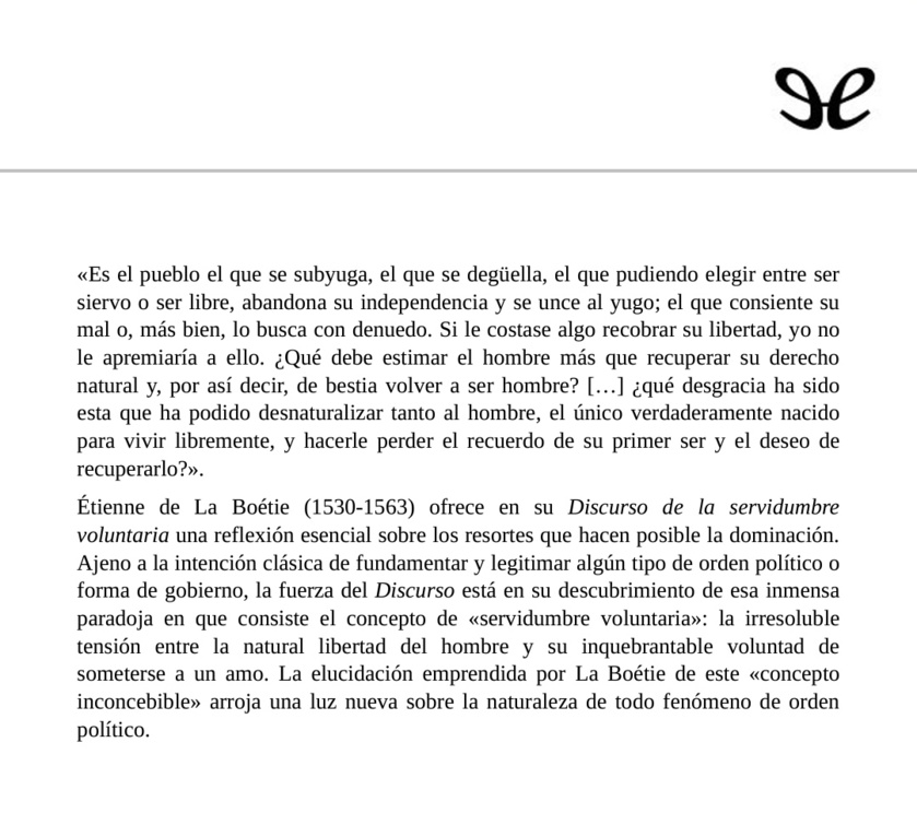 La servidumbre voluntaria La servidumbre voluntaria