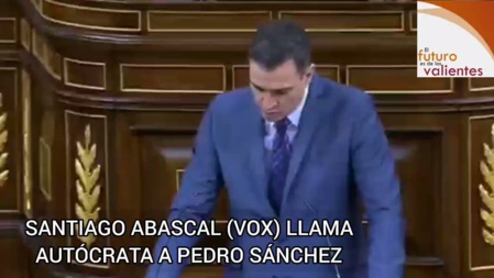¿Es Pedro Sánchez un autócrata, como afirma Abascal? ¿Es Pedro Sánchez un autócrata, como afirma Abascal?