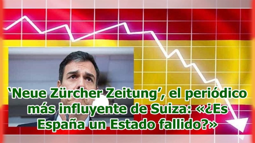 Muchos medios extranjeros están perplejos ante la degradación de España bajo el sanchismo. El influyente "Neue" de Zürich ha llegado a preguntarse si España es ya "un Estado fallido".