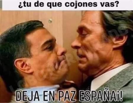 Pedro, ¡Deja en paz a España!