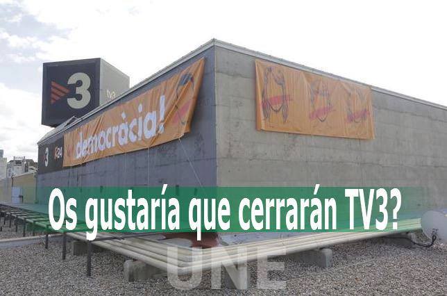 La solución del drama catalán es cerrar TV3, motor del odio a España