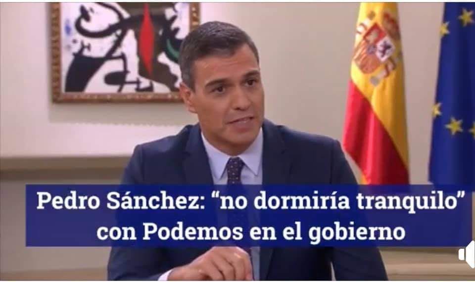 En una de sus muchas mentiras y engaños, Sánchez dijo que no dormiría tranquilo con Podemos en el gobierno