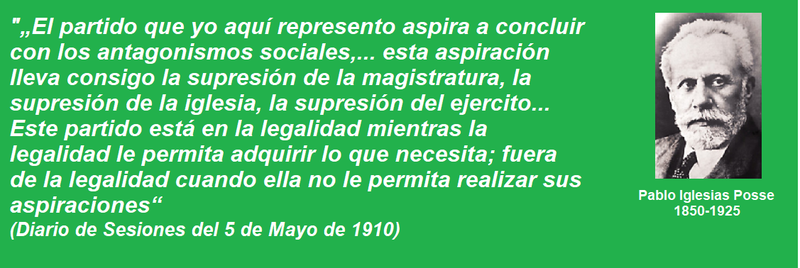 Texto del fundador del PSOE que define claramente la naturaleza de ese partido