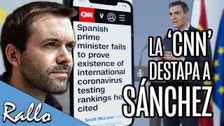 Las mentiras y trucos de Sánchez destapados por la cadena CNN