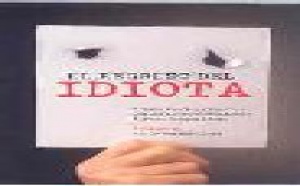 El 'fascismo democrático' y el político 'idiota'