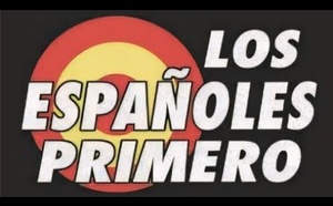 "Los españoles primero" frente a "los sinvergüenzas primero"