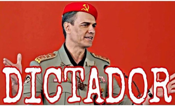 España, con Pedro Sánchez, vuelve a tener un dictador