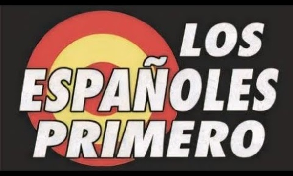 "Los españoles primero" frente a "los sinvergüenzas primero"